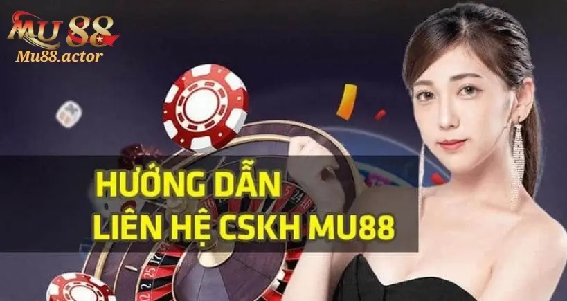 Hướng Dẫn Liên Hệ Mu88